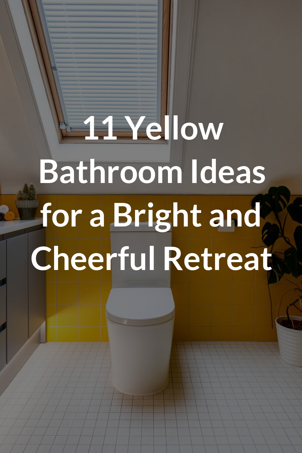 11 Yellow Bathroom Ideas for a Bright and Cheerful Retreat