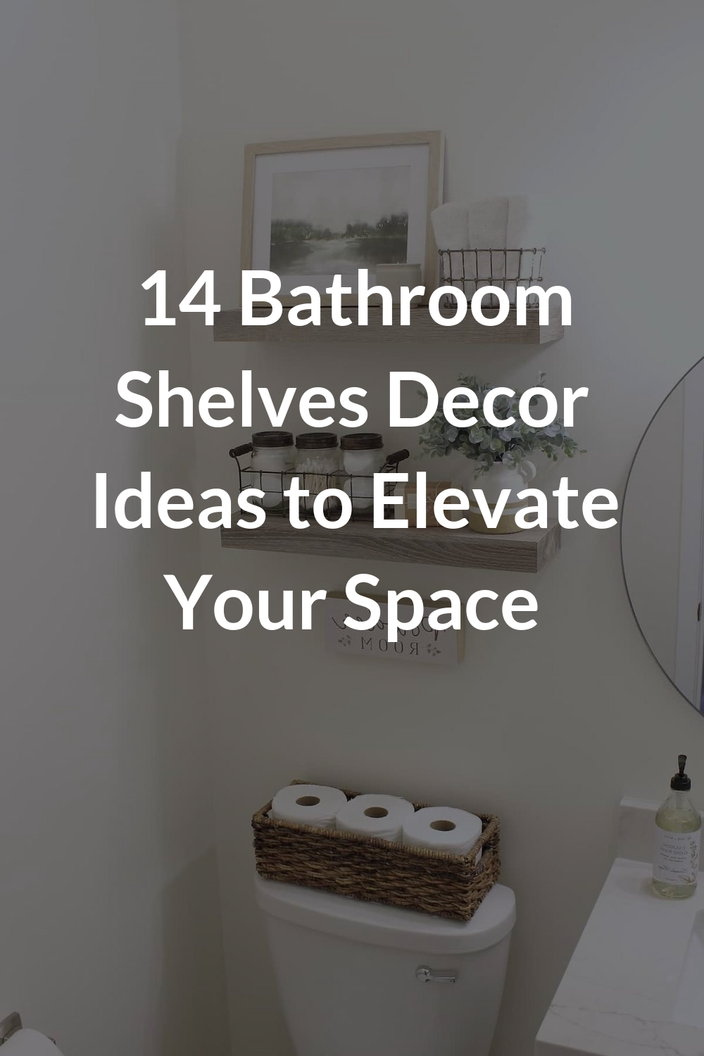 14 Bathroom Shelves Decor Ideas to Elevate Your Space