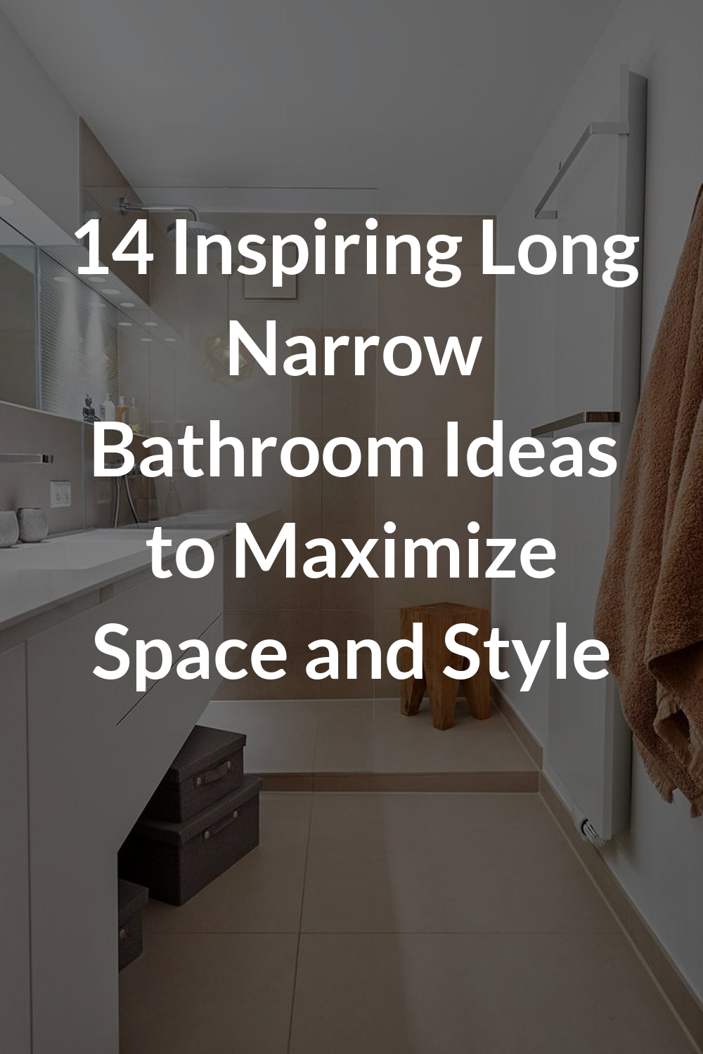 14 Inspiring Long Narrow Bathroom Ideas to Maximize Space and Style