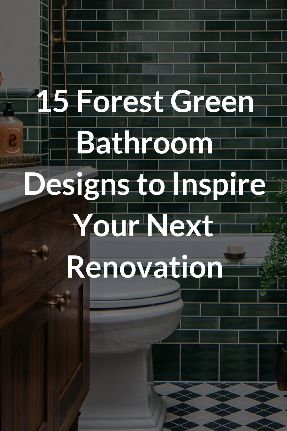 15 Forest Green Bathroom Designs to Inspire Your Next Renovation