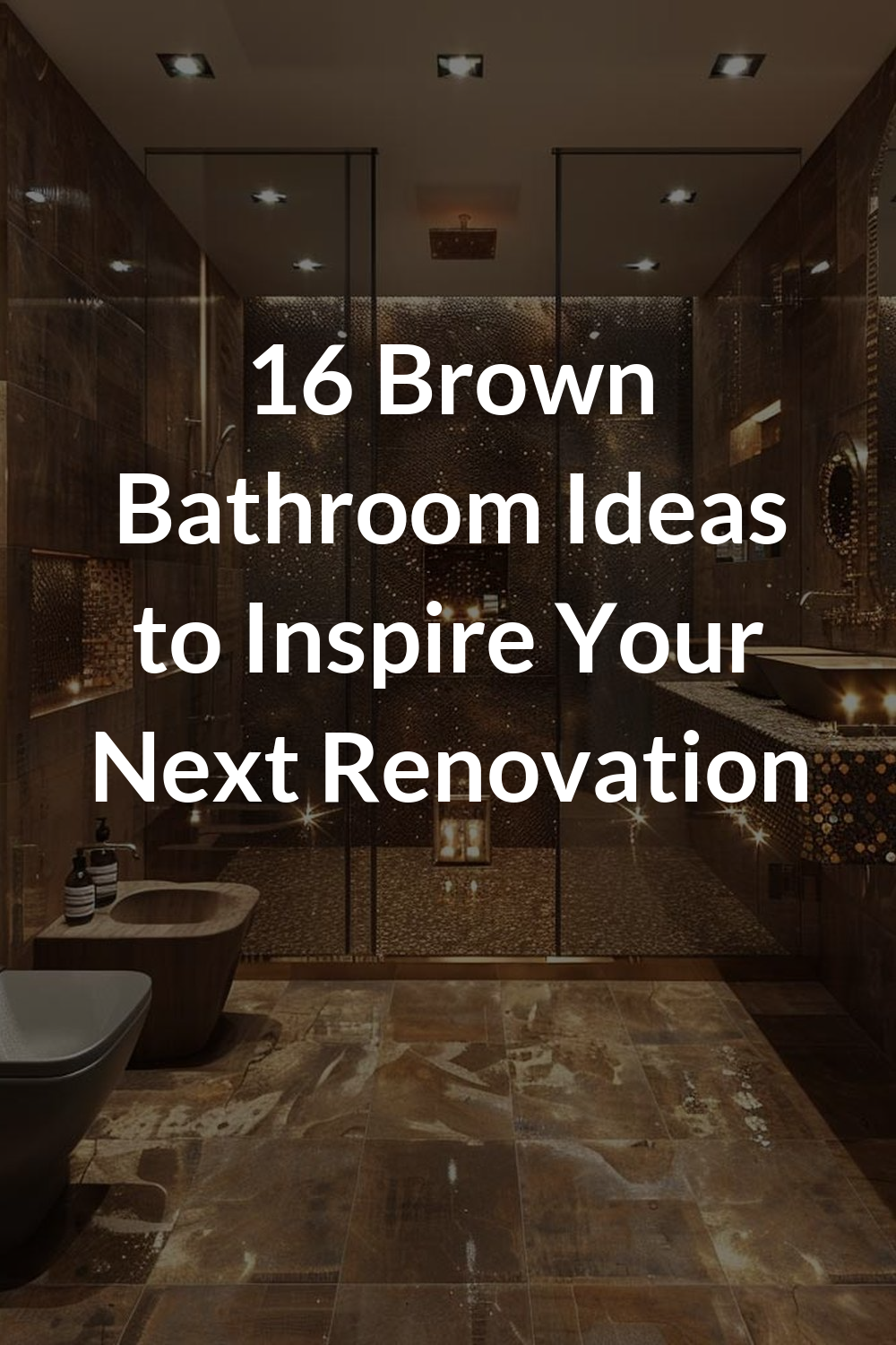 16 Brown Bathroom Ideas to Inspire Your Next Renovation