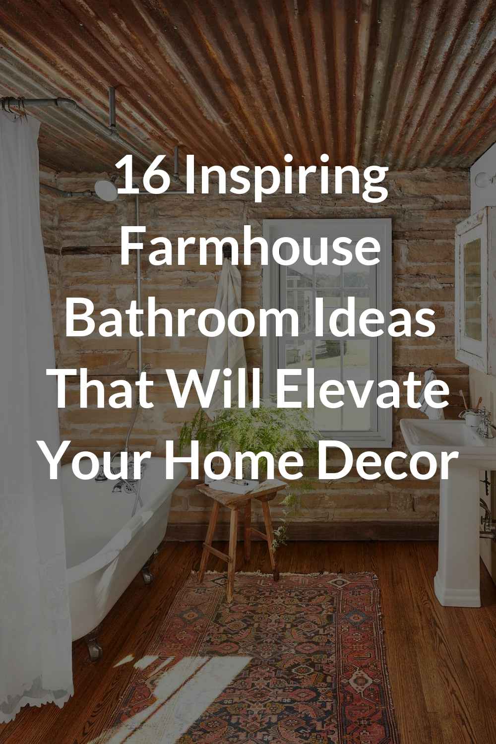 16 Inspiring Farmhouse Bathroom Ideas That Will Elevate Your Home Decor