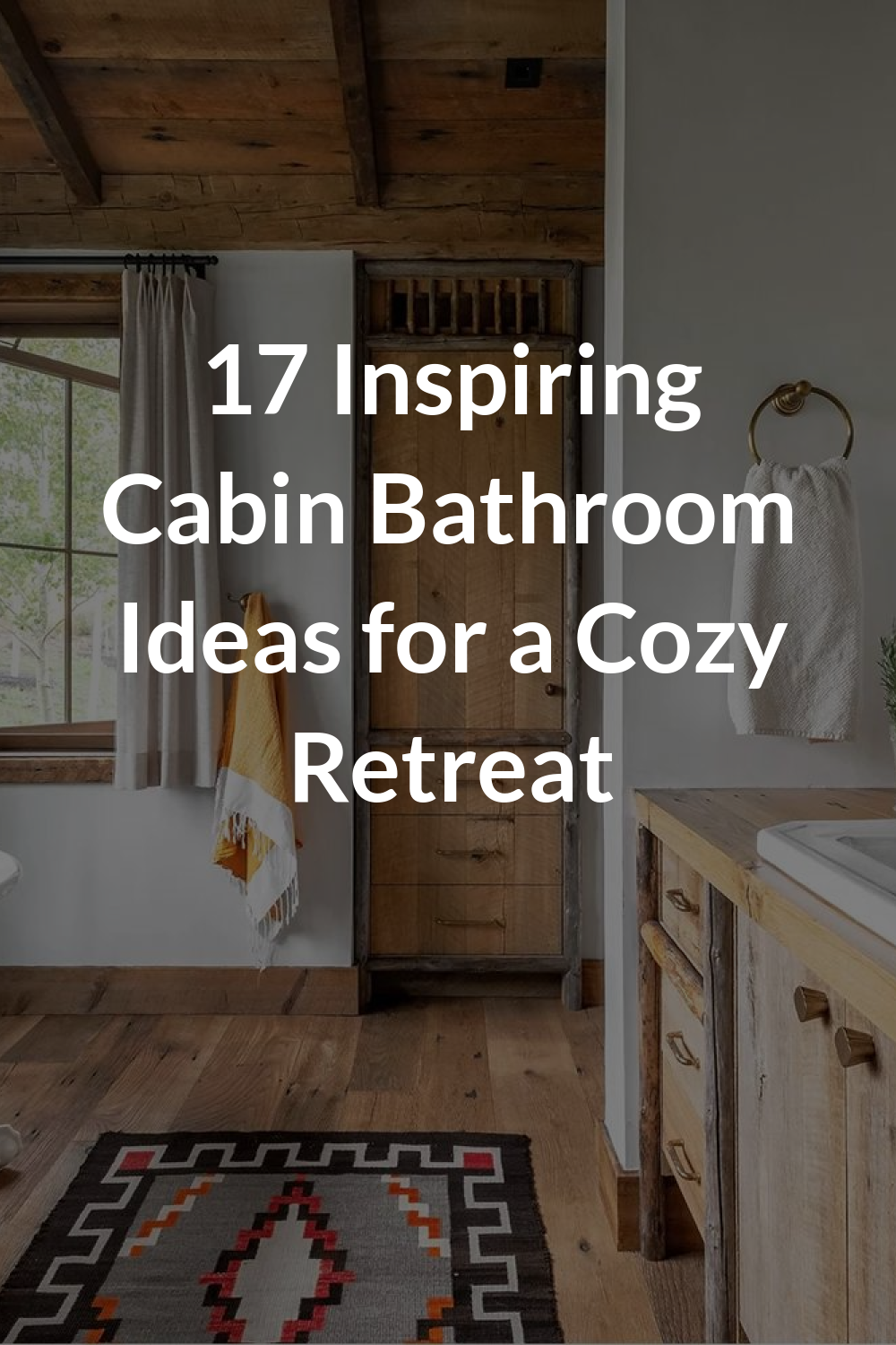 17 Inspiring Cabin Bathroom Ideas for a Cozy Retreat