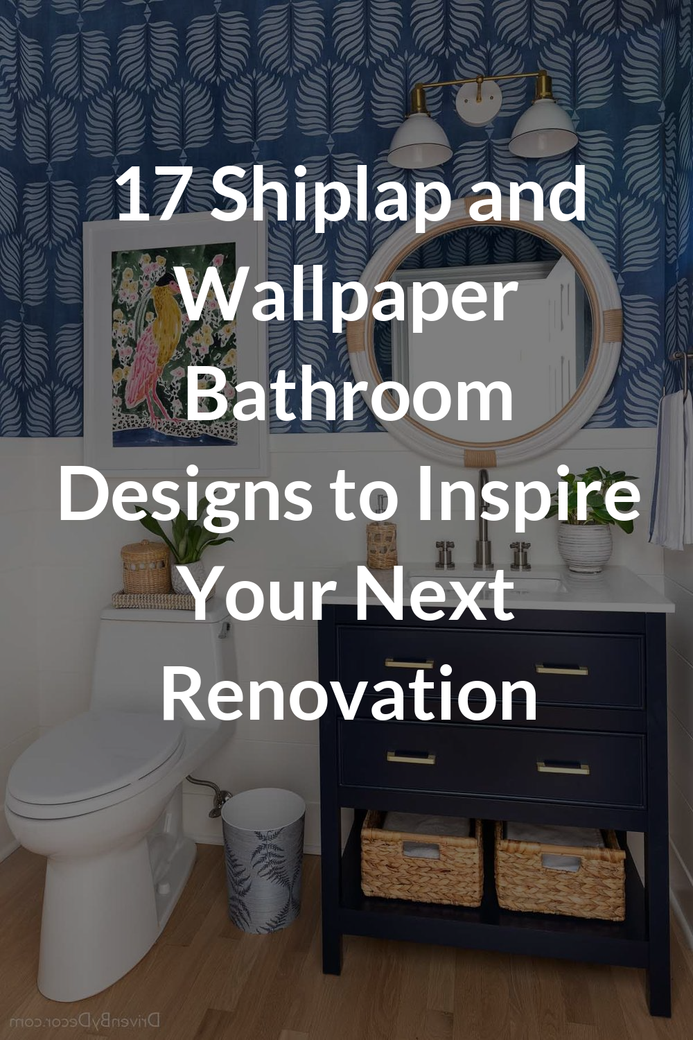17 Shiplap and Wallpaper Bathroom Designs to Inspire Your Next Renovation