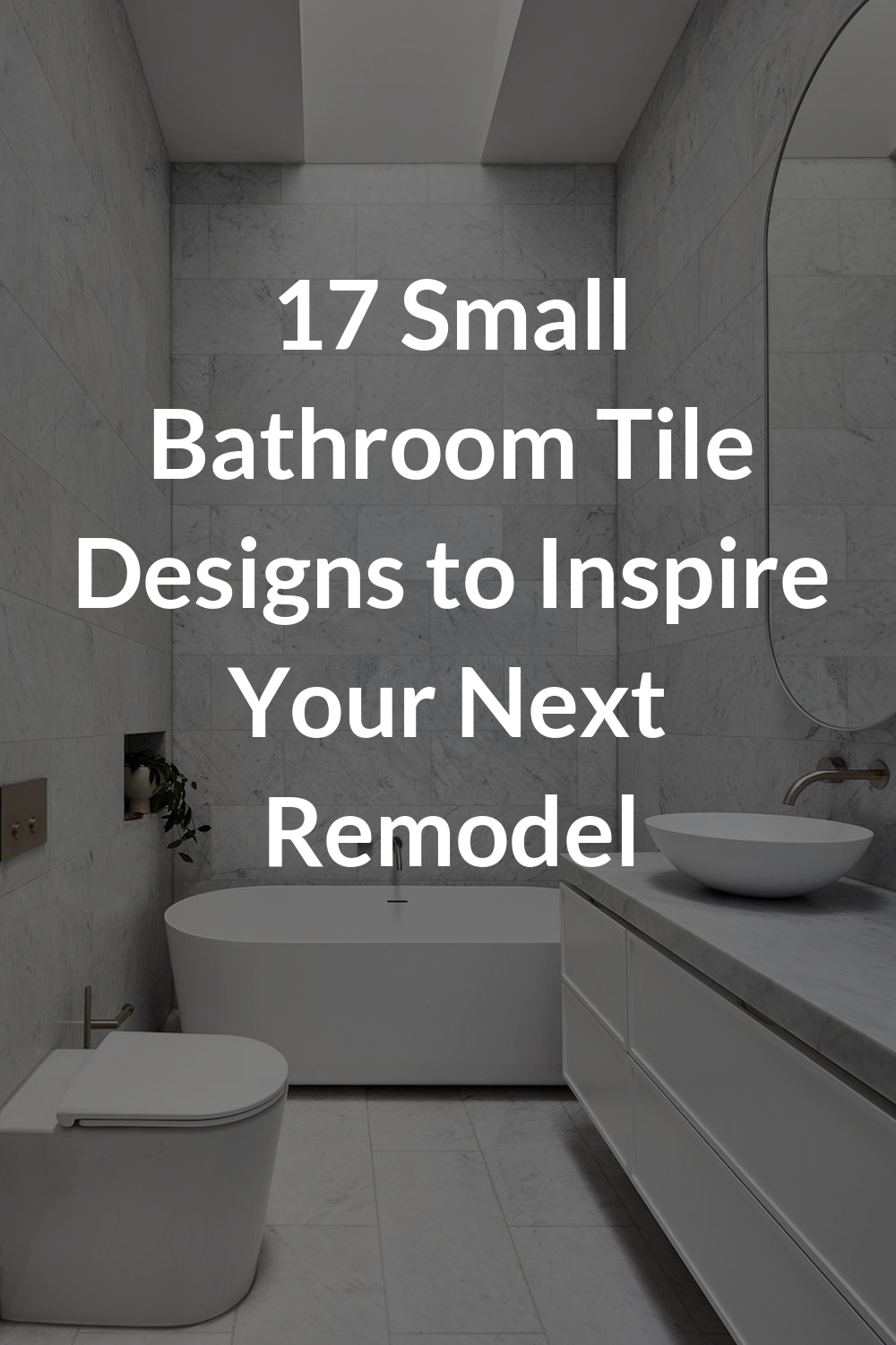 17 Small Bathroom Tile Designs to Inspire Your Next Remodel