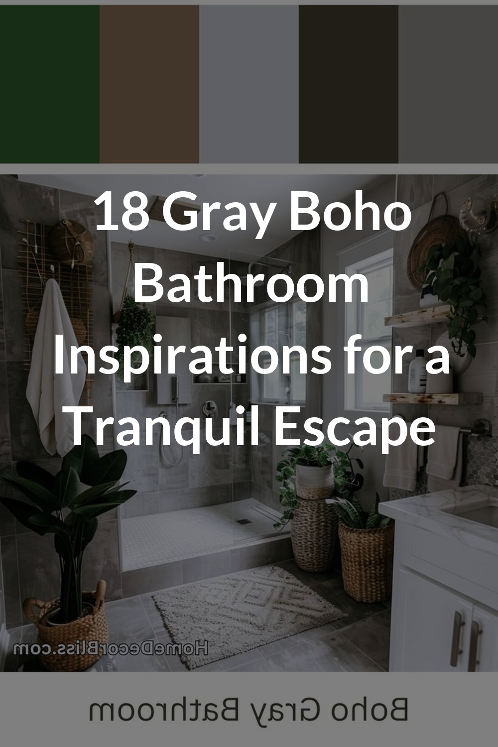 18 Gray Boho Bathroom Inspirations for a Tranquil Escape