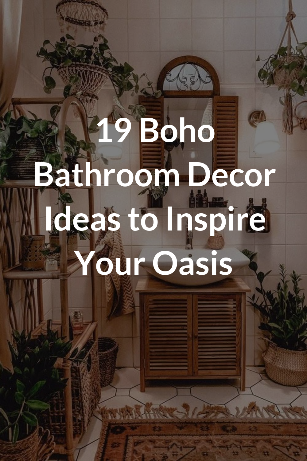 19 Boho Bathroom Decor Ideas to Inspire Your Oasis