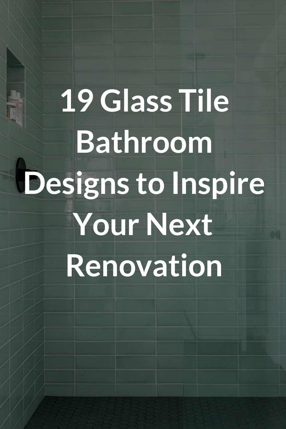 19 Glass Tile Bathroom Designs to Inspire Your Next Renovation
