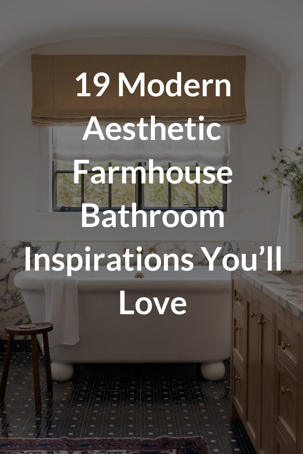 19 Modern Aesthetic Farmhouse Bathroom Inspirations You’ll Love