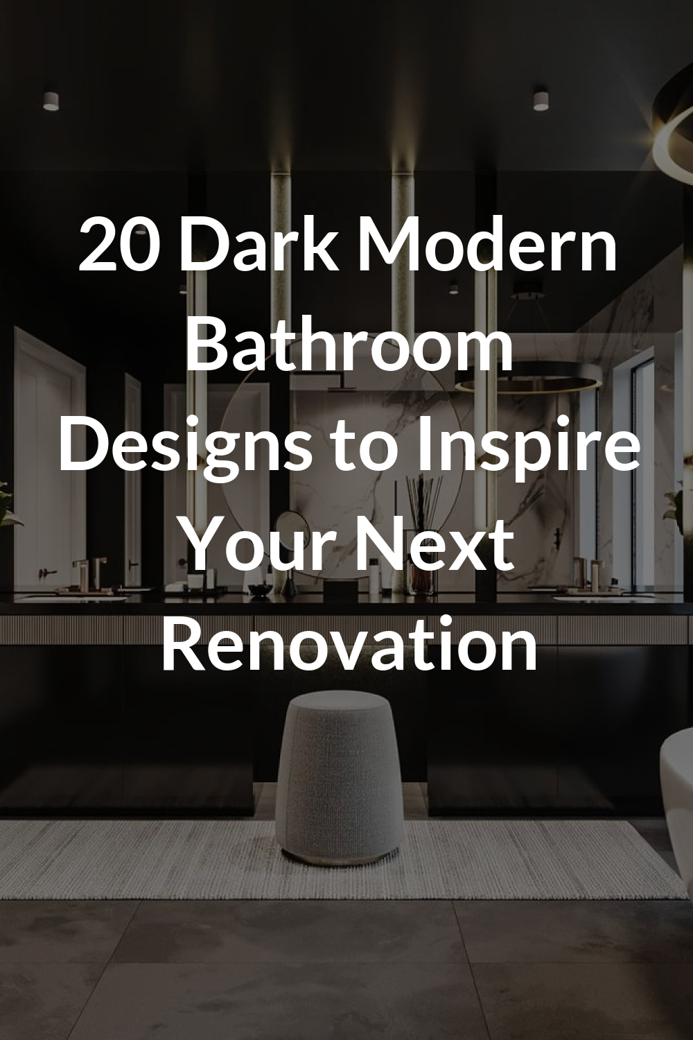 20 Dark Modern Bathroom Designs to Inspire Your Next Renovation