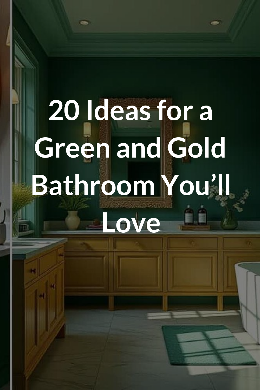 20 Ideas for a Green and Gold Bathroom You’ll Love