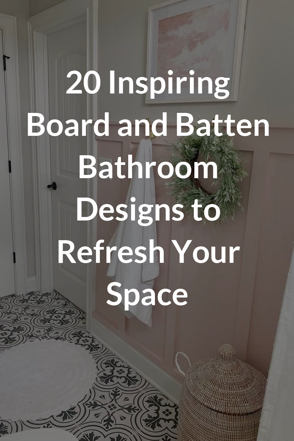 20 Inspiring Board and Batten Bathroom Designs to Refresh Your Space