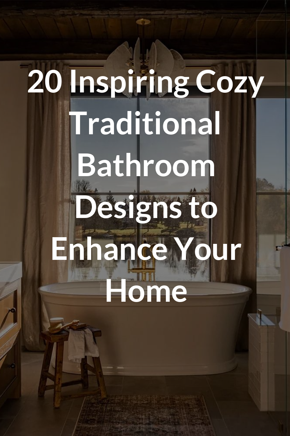 20 Inspiring Cozy Traditional Bathroom Designs to Enhance Your Home