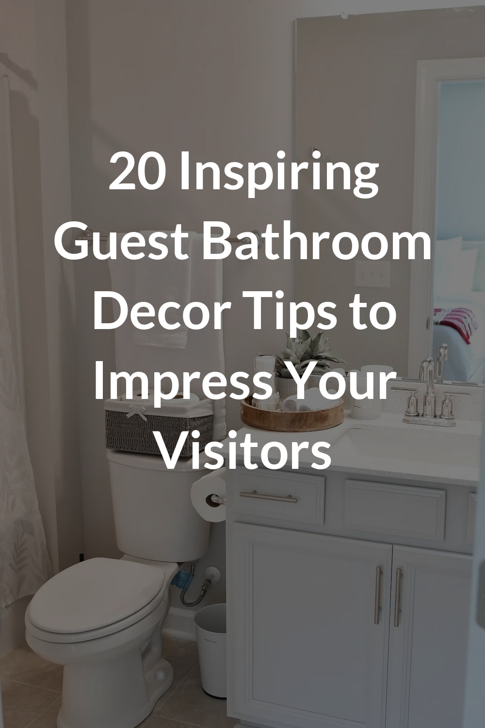 20 Inspiring Guest Bathroom Decor Tips to Impress Your Visitors