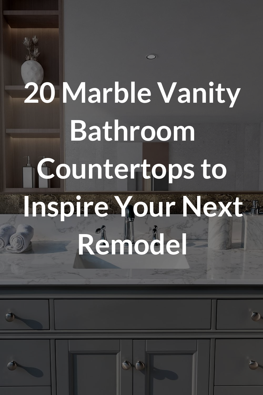 20 Marble Vanity Bathroom Countertops to Inspire Your Next Remodel