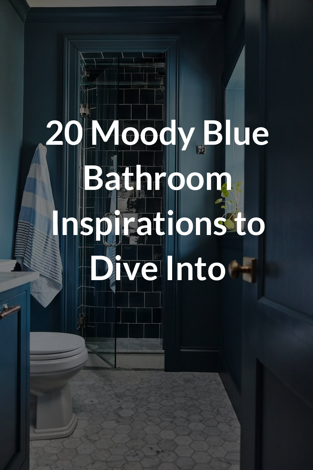 20 Moody Blue Bathroom Inspirations to Dive Into