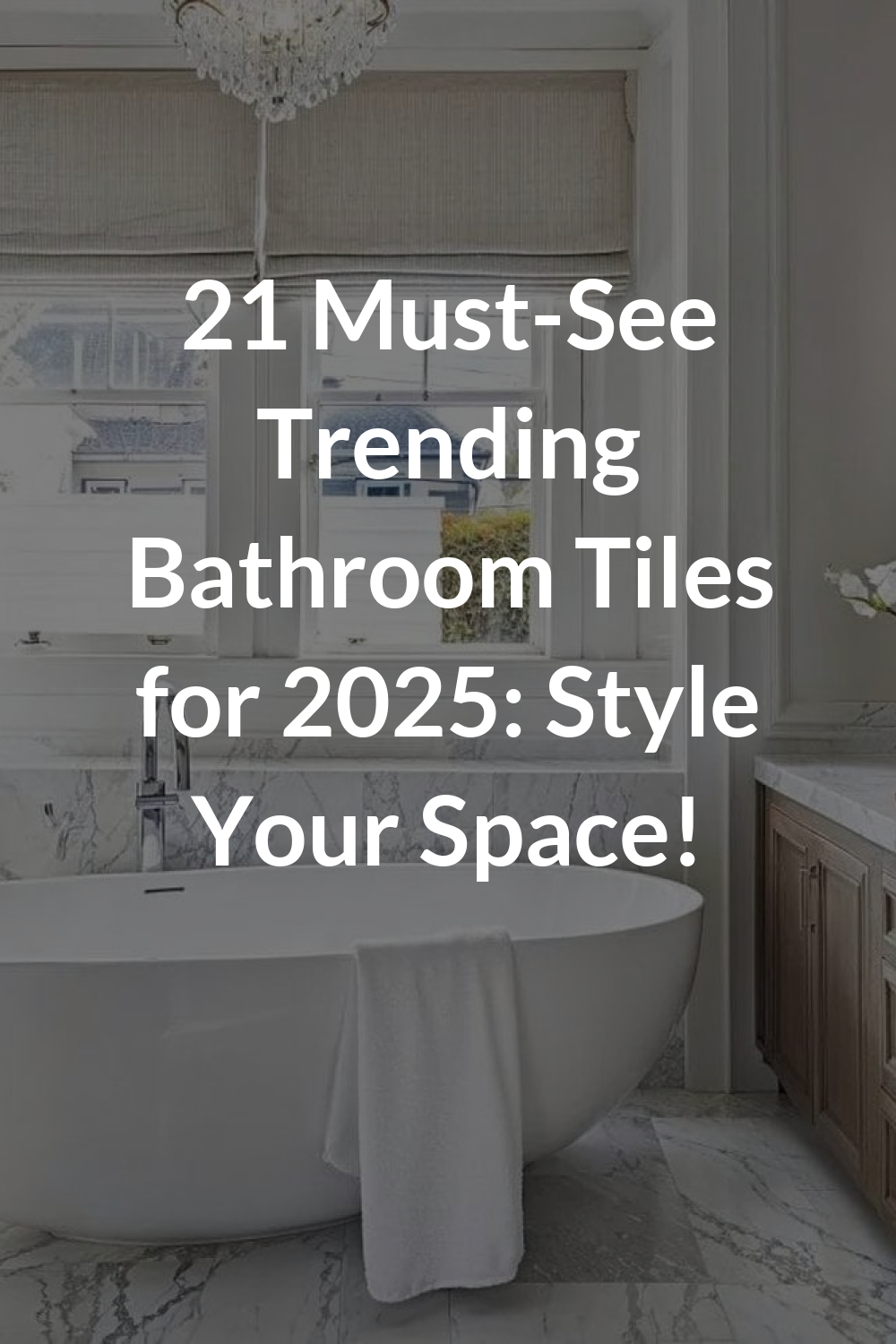 21 Must-See Trending Bathroom Tiles for 2025: Style Your Space!