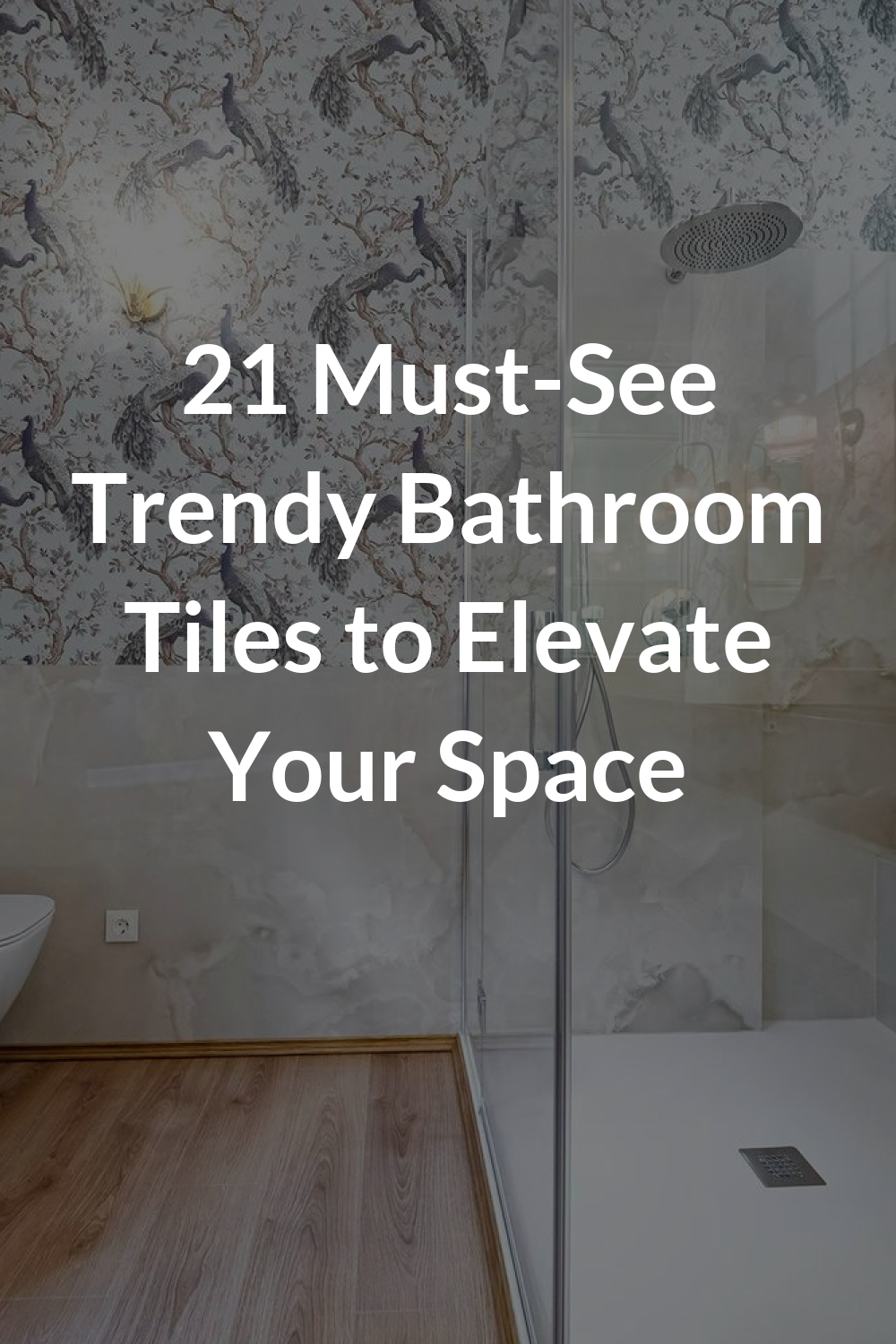21 Must-See Trendy Bathroom Tiles to Elevate Your Space