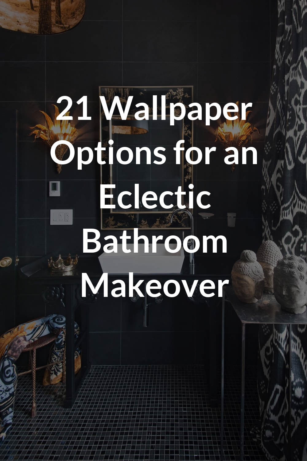 21 Wallpaper Options for an Eclectic Bathroom Makeover