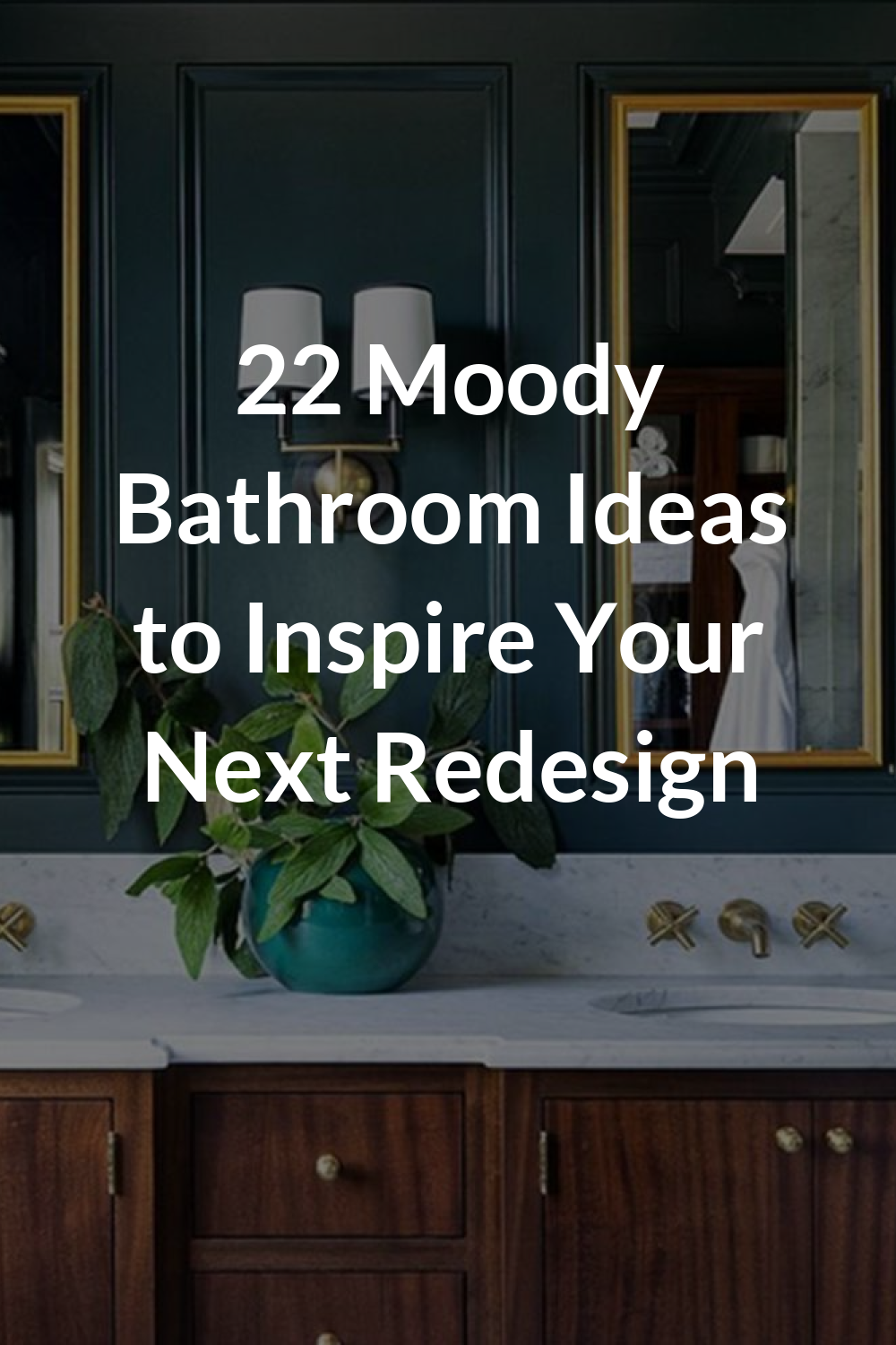 22 Moody Bathroom Ideas to Inspire Your Next Redesign