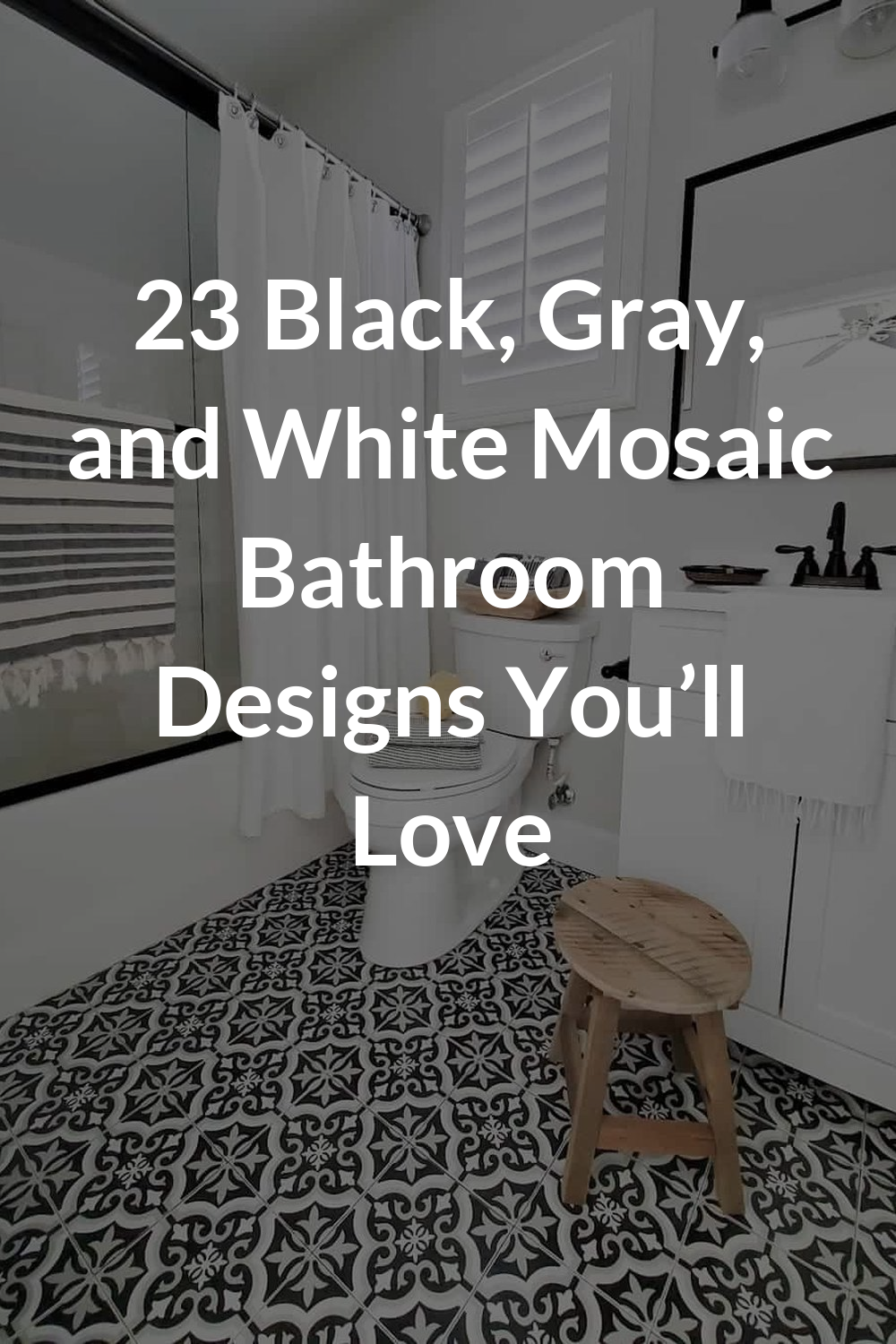 23 Black, Gray, and White Mosaic Bathroom Designs You’ll Love