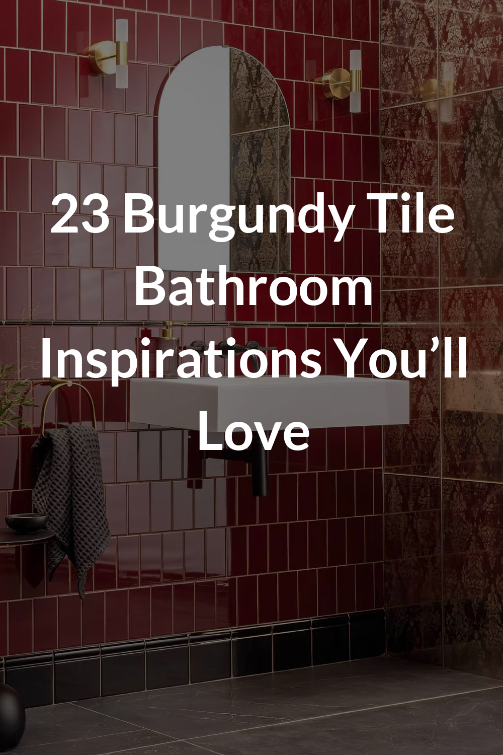 23 Burgundy Tile Bathroom Inspirations You’ll Love