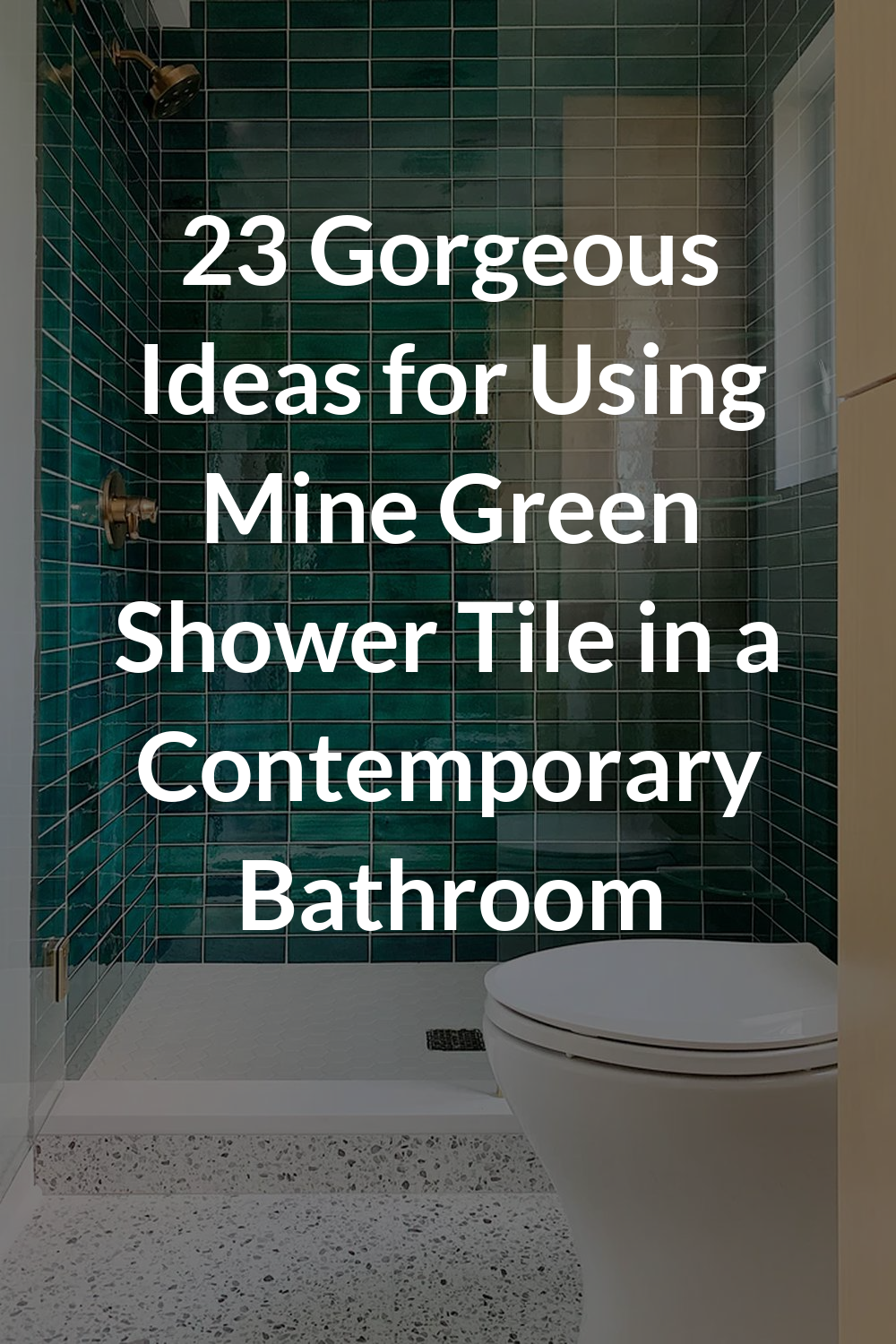 23 Gorgeous Ideas for Using Mine Green Shower Tile in a Contemporary Bathroom