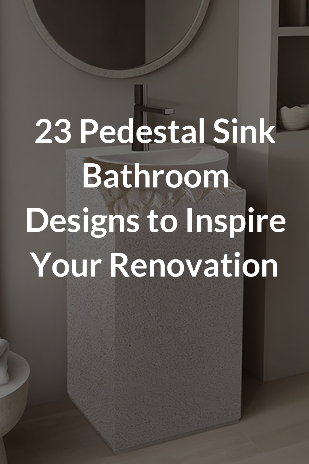 23 Pedestal Sink Bathroom Designs to Inspire Your Renovation