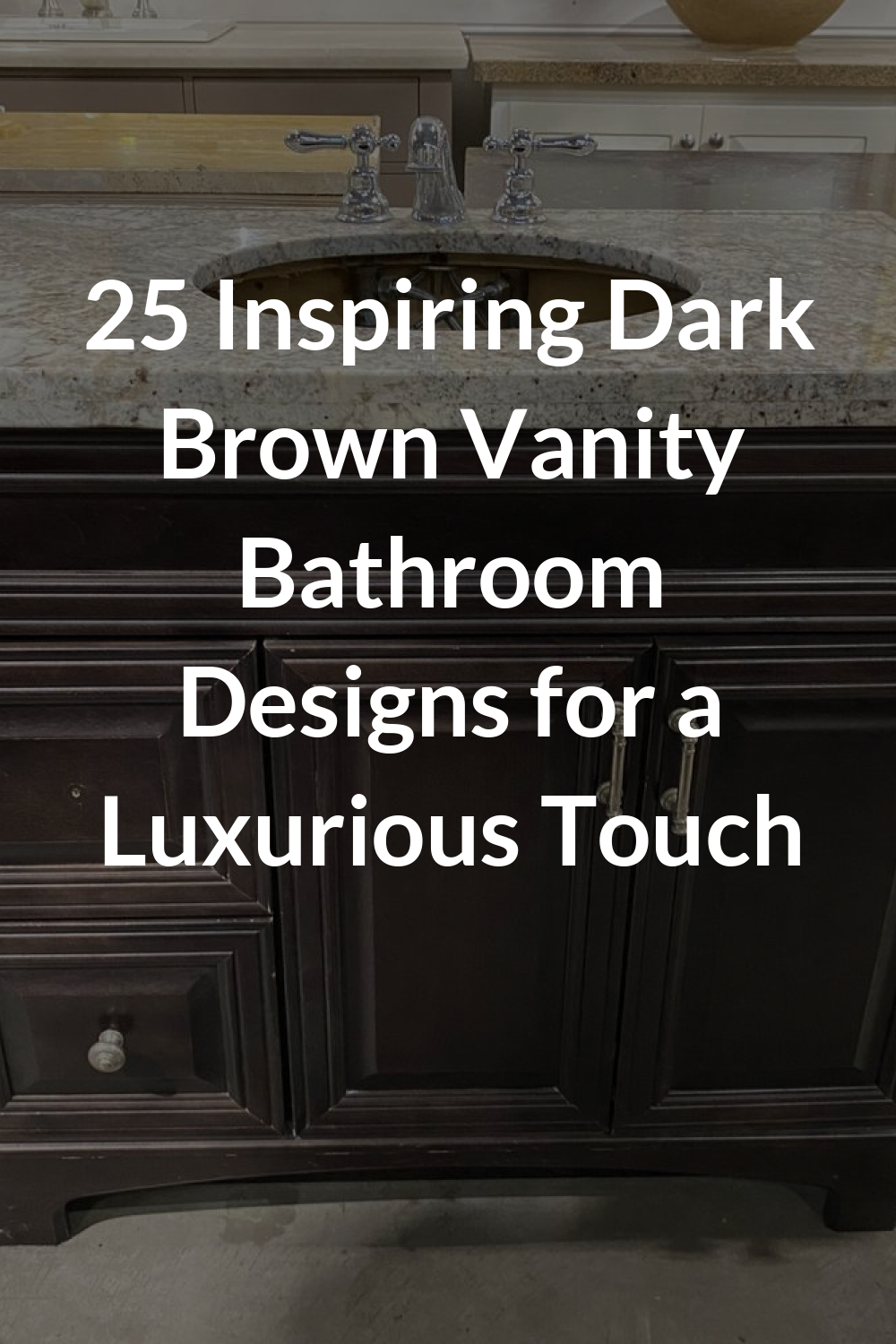 25 Inspiring Dark Brown Vanity Bathroom Designs for a Luxurious Touch