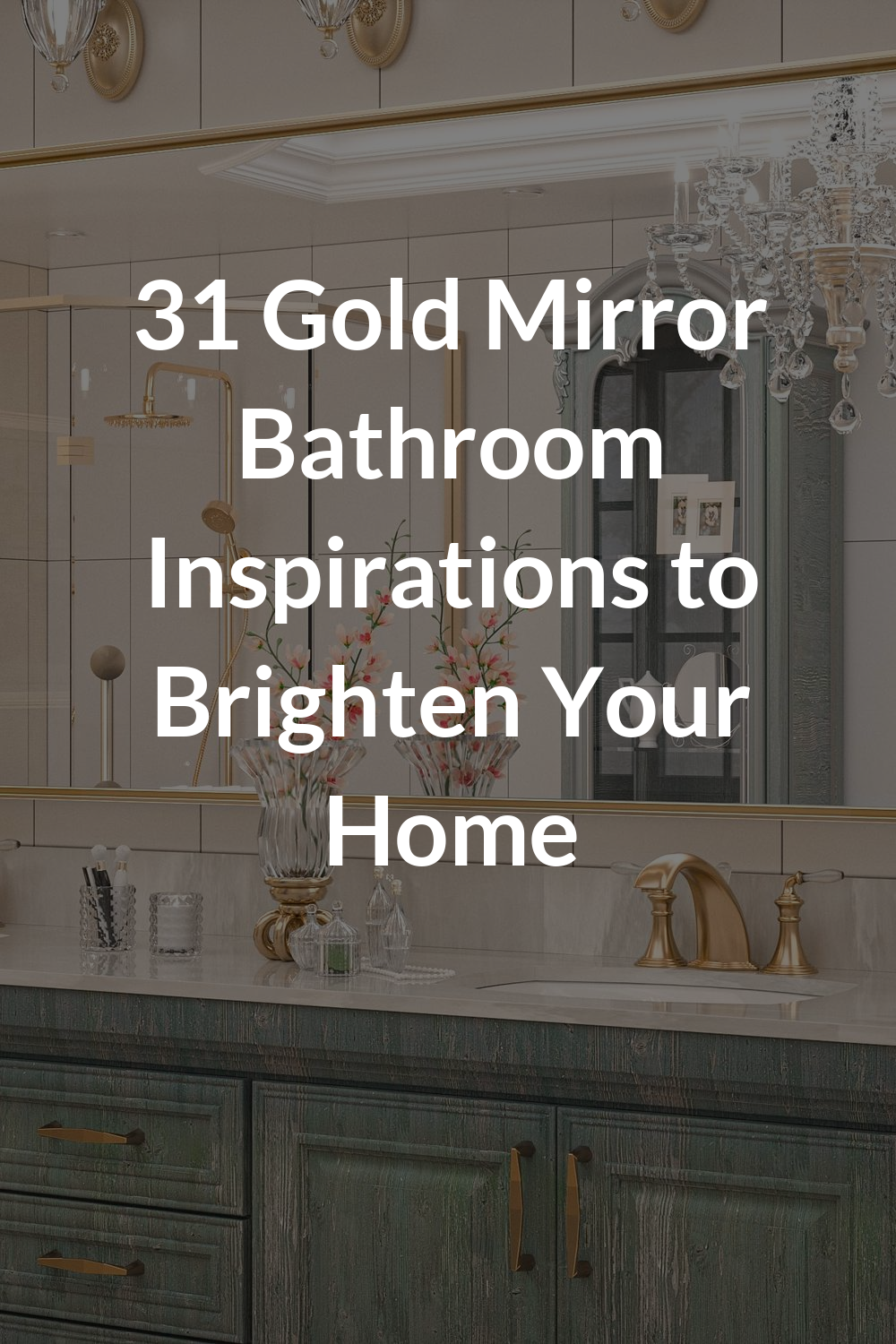 31 Gold Mirror Bathroom Inspirations to Brighten Your Home
