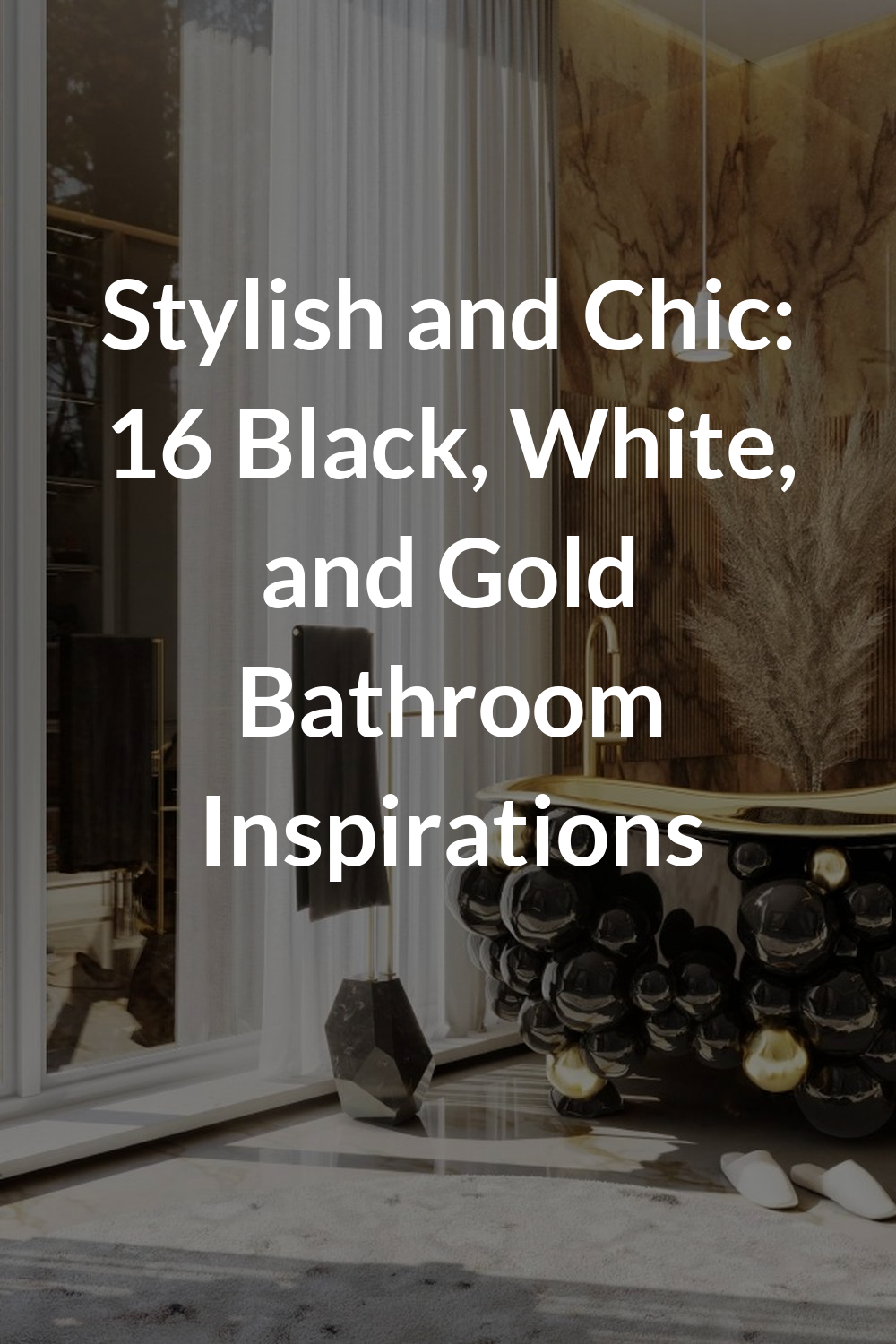 Stylish and Chic: 16 Black, White, and Gold Bathroom Inspirations